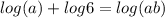 log (a)+log6=log(ab)\\\\