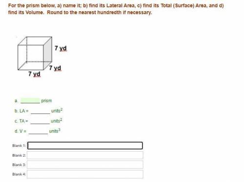 For the prisms below, a) name it; b) find its Lateral Area, c) find its Total (Surface) Area, and d