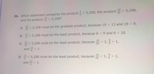 Which statement compares the product 9/9 x 5,208, the product 19/20 x 5,208, and the product 13/6 x