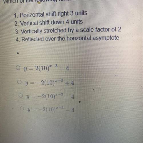 Which of the following functions would satisfy the following transformation to the function f(x) =