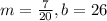 m=\frac{7}{20}, b=26