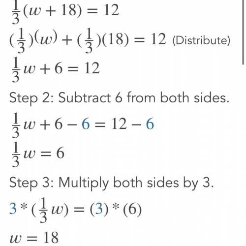 What is 1/3(w+18)=12​