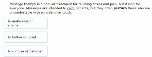 What is the meaning of the word perturb as used in the passage? Use the antonym calm as a context c