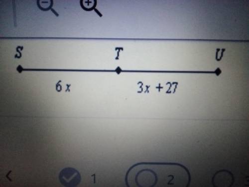 If T is the midpoint of SU what are ST, TU, and SU?

A. ST = 18, TU = 18, and SU = 36
B. ST = 54,