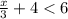 \frac{x}{3}+4 < 6