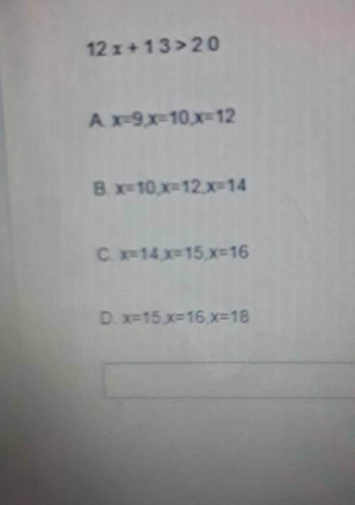 Which choice contains only solutions to the inequality below​