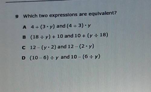 Which two expressions are equivalent​