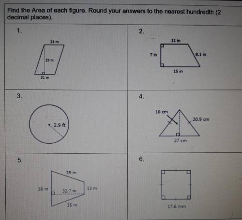 Find the area of each figure. Round your answers to the nearest hundredth 1-6​