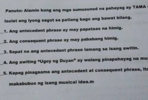 TAMA O MALI

4. Ang awiting ugoy ng Dugan  ay walang pinapahayag na musical idea. PA HELP POOOO​