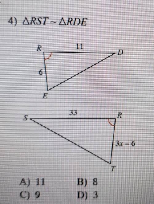 Solve for x. The triangles in each pair are similar.A. 11B. 8C. 9D. 3​