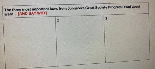 The three most important laws from Johnson's Great Society Program I read about

were... [AND SAY