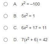 Which equation has two real solutions?