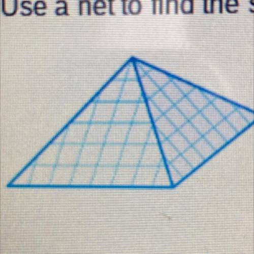 Please HELP ME!!! Use a net to find the surface area of the solid

H=5
B=9
What is the surface are