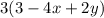 3(3 - 4x + 2y)