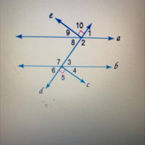 Refer to the figure at the right. Line a is parallel to line b

and angle 2 is 145° Find the given