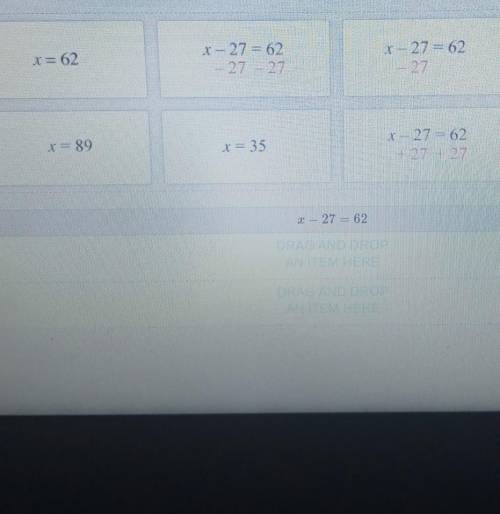 Drag step's into order to correctly to solve the equation x-27=​