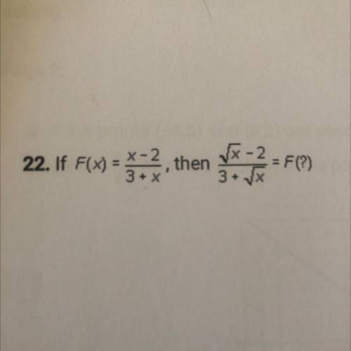 22. If F(x)=, then F(?)