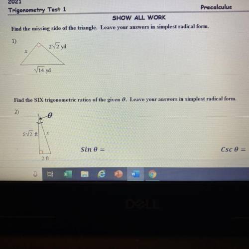 SHOW ALL WORK

Find the missing side of the triangle. Leave your answers in simplest radical form.