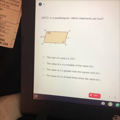 ABCD is a parallelogram. Which statements are true?

B
С
103
(y-7A
7
А
D
The sum of x and y is 10