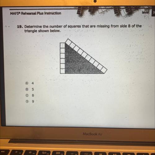 - Determine the number of squares that are missing from side B of the

triangle shown below.
a. 4