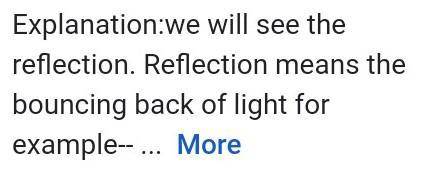 1 Give three uses of mirrors in everyday life.

you look into a pond or a calm river, you may see a