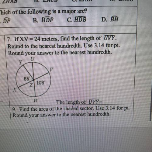 A of

7. IfXV= 24 meters, find the length of UVY.
Round to the nearest hundredth. Use 3.14 for pi.