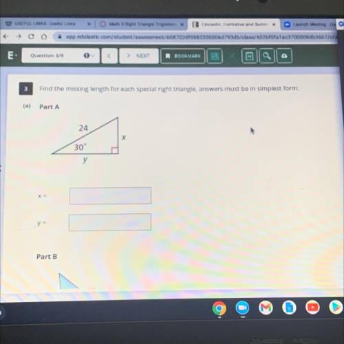 Question 3/9

<
>
NEXT
BOOKMARK
a
3
Find the missing length for each special right triangle,