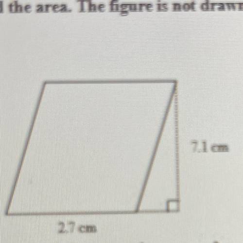 Find the area. The figure is not drawn to scale.