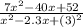 \frac{7x^2-40x+52}{x^2-2.3x+(3)^2}