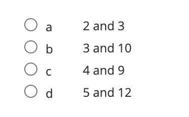 Which of these leg lengths on a right triangle would create a hypotenuse length of √13?