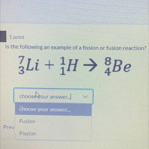 Is the following an example of a fission or fusion reaction?

{Li + {H → Be
I NEED THIS RN someone