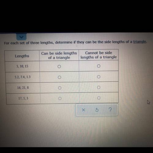 For each set of three lengths determine if they can be the side lengths of a triangle