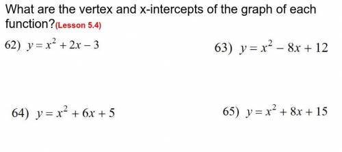 What are the vertex and x-intercepts of the graph of each function?