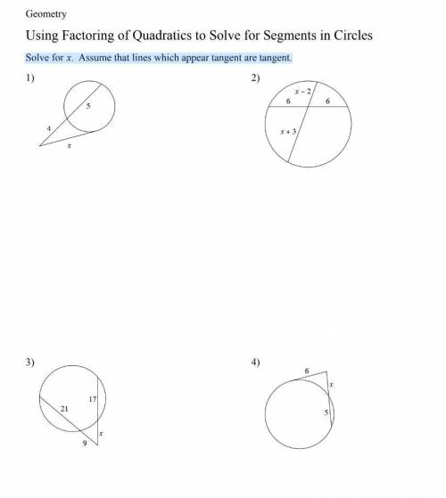 Solve for x. Assume that lines which appear tangent are tangent.