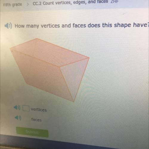 How many vetrtices and faces does this shape have i’ll mark brainliest