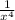 \frac{1}{x^{4} }