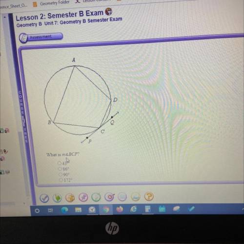 In the circle, m BC = 86º. The diagram is not drawn to scale.

A. 43°
B. 86°
C. 90° 
D. 172°