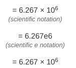 Write the standard number 6,267,000 In scientific notation.