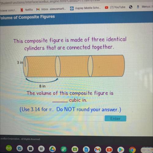 This composite figure is made of three identical

cylinders that are connected together.
3 in
8 in