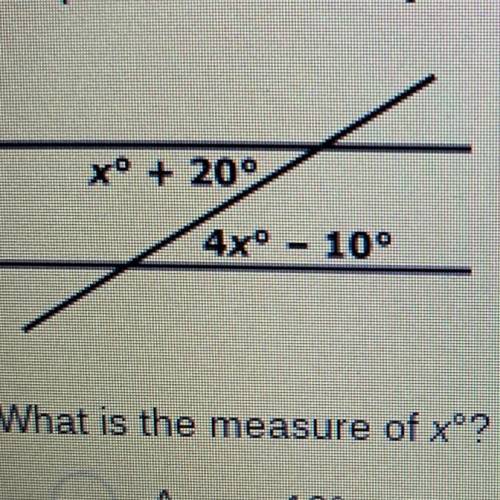 What is the measure of xº?
A. 10°
B. 16°
C. 34°
D. 70°