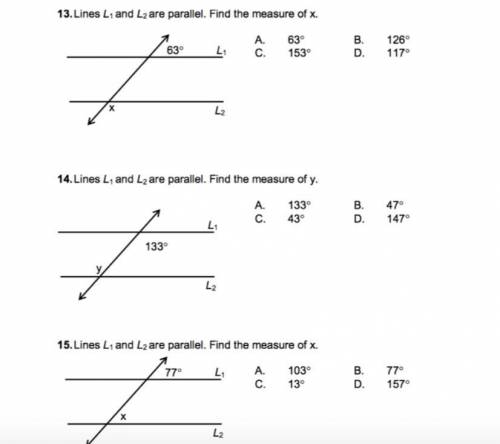 WILL MARK BRAINLIEST ANSWER!!!

13. Lines L₁ and L2 are parallel. Find the measure of x.
14. Lines