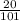 \frac{20}{101}