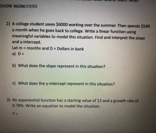 2) A college student saves $6000 working over the summer. Then spends $540

a month when he goes b