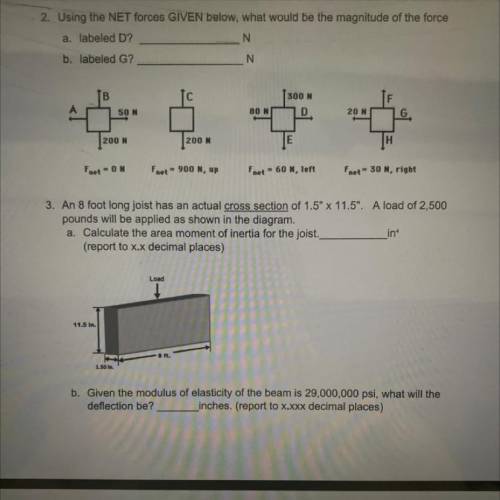 3. An 8 foot long joist has an actual cross section of 1.5 x 11.5. A load of 2,500

pounds will