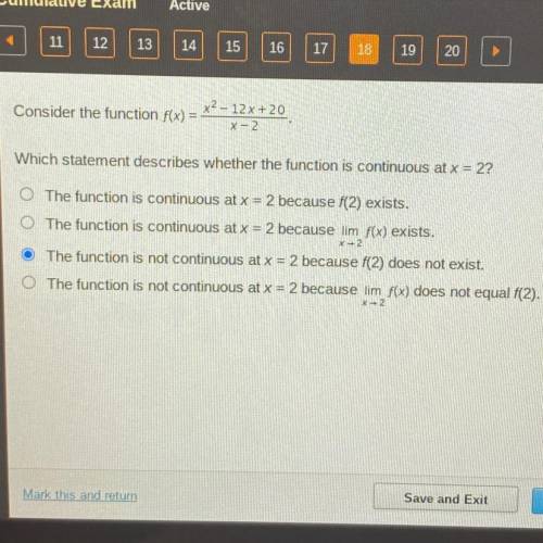 Which statement describes whether the function is continuous at x = 2?

O The function is continuo