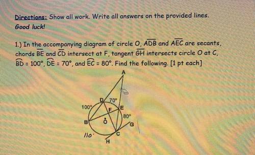 1.) In the accompanying diagram of circle O, ADB and AEC are secants,chords BE and CD intersect at