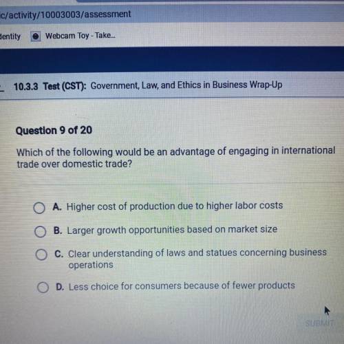 Which of the following would be an advantage of engaging in international

trade over domestic tra