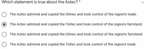 Which statement is true about the Aztec?
i need help man