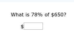 What is 78% of $650?