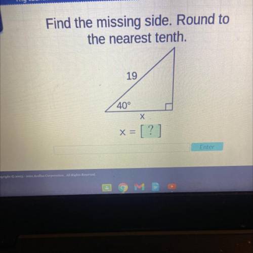 Find the missing side. Round to
the nearest tenth.
